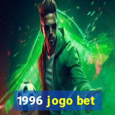 1996 jogo bet